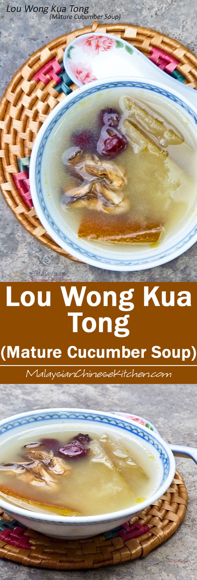 Lou Wong Kua Tong (Mature Cucumber Soup) - an easy to prepare nutritious soup. It is clear, soothing, and a perfect accompaniment to your rice meal. | MalaysianChineseKitchen.com